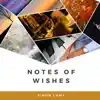 Simon Lowy - Notes of Wishes - Single
